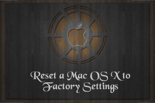 Cách Đặt Lại Mac OS X Về Cài Đặt Gốc (Factory Reset)